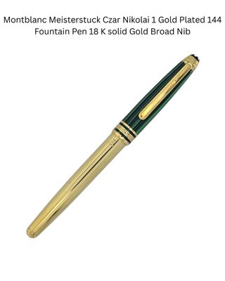 Montblanc Meisterstück 144 Solitaire Czar Nikolai Malachite Gold Plated Fountain Pen 18k Solid Gold Nib in Broad Year 1992