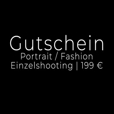 Gutschein für ​Portrait / Fashion - Einzelshooting | 199 €