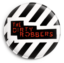 The Dirty Robbers LOGO 25mm Badge