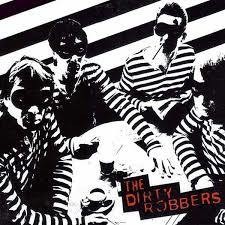 The Dirty Robbers 1st Album CD