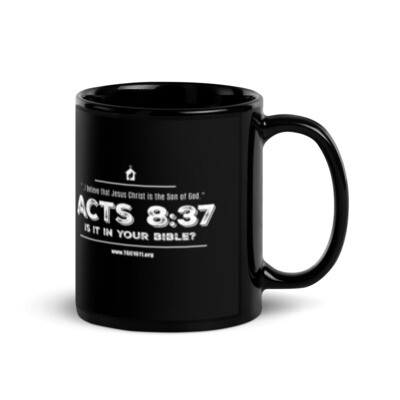 KJV1611 & ACTS 8:37 Black Glossy Mug