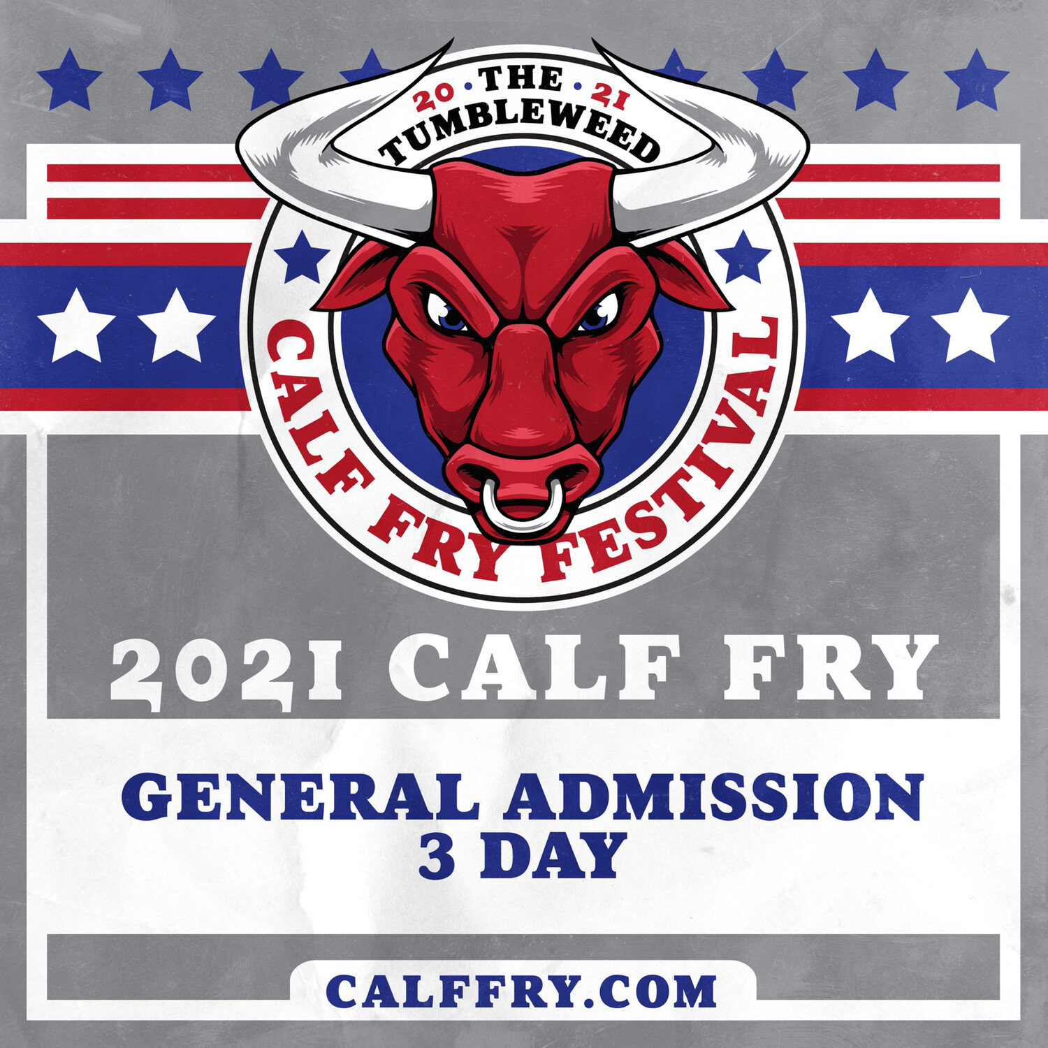 Calf Fry 2021 GA 3 Day Pass