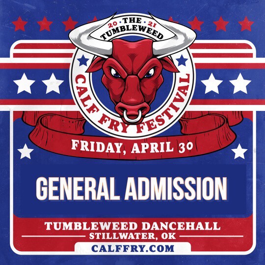 Calf Fry 2021 GA Friday Ticket - $45.00 Calf Fry 2021 GA Friday Ticket - $45.00
