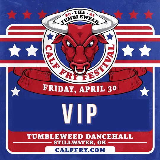 Calf Fry 2021 VIP Friday Ticket - $80.00 Calf Fry 2021 VIP Friday Ticket - $80.00