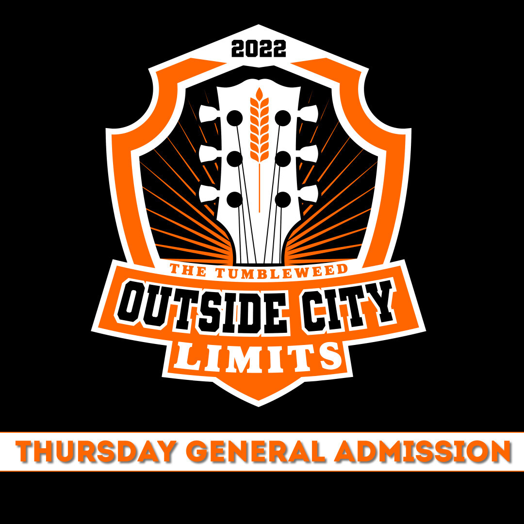 “OCL” Outside City Limits 2022 GA THURSDAY Ticket - 50.00