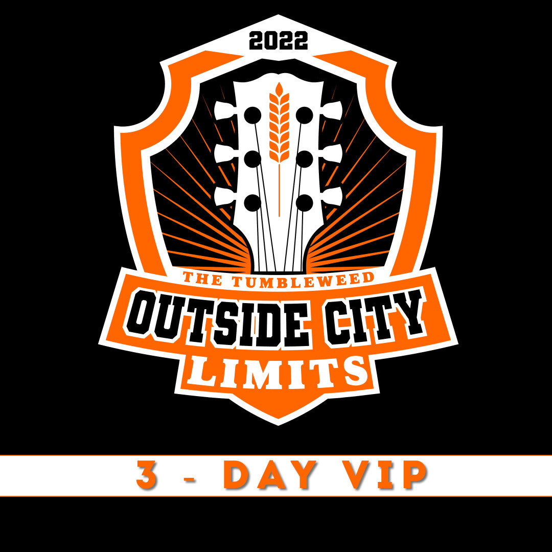 “OCL” Outside City Limits 2022 3 Day - VIP