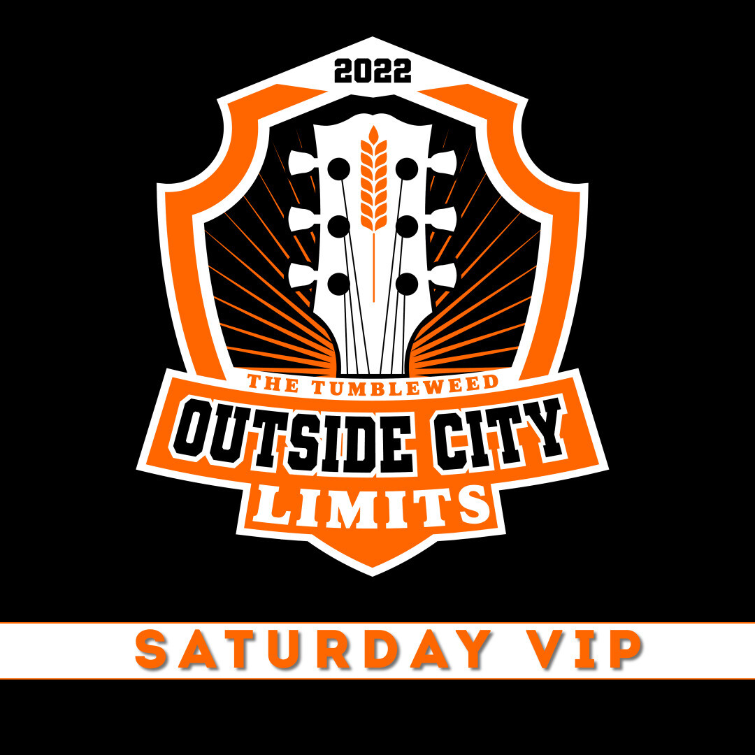 “OCL” Outside City Limits 2022 VIP SATURDAY Ticket - $110.00