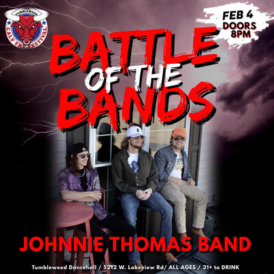 Battle Of The Bands- The Johnnie Thomas Band-February 4