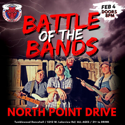 Battle Of The Bands- North Point Drive-February 4