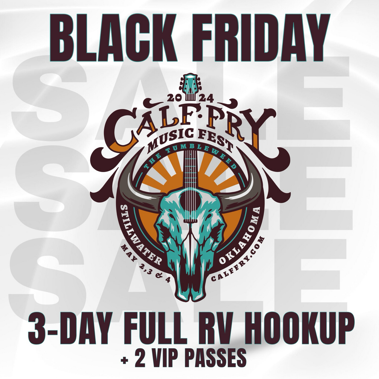 BLACK FRIDAY Calf Fry 2024 3-Day Full RV Hookup + (2) 3-Day VIP Passes