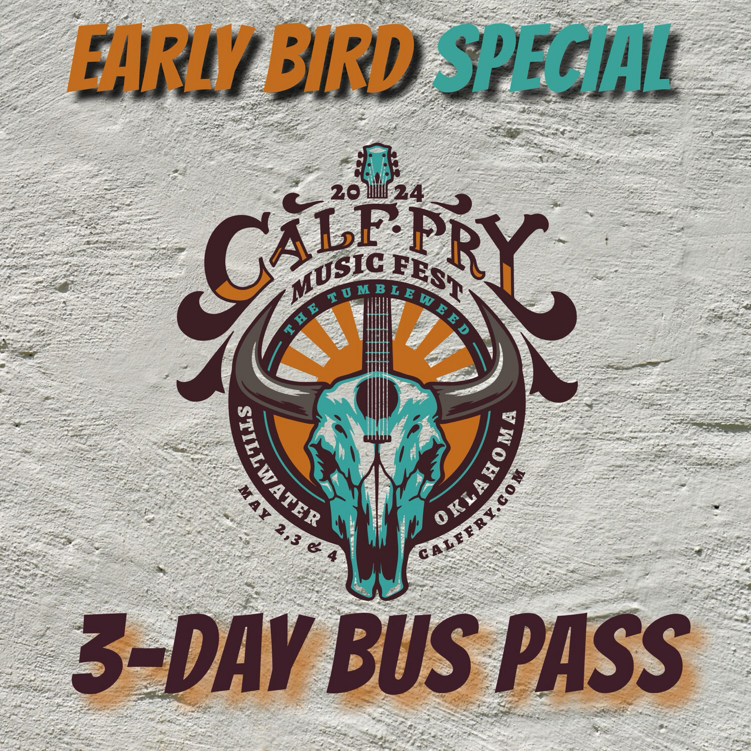 EARLY BIRD Calf Fry 2024 3Day Bus Pass