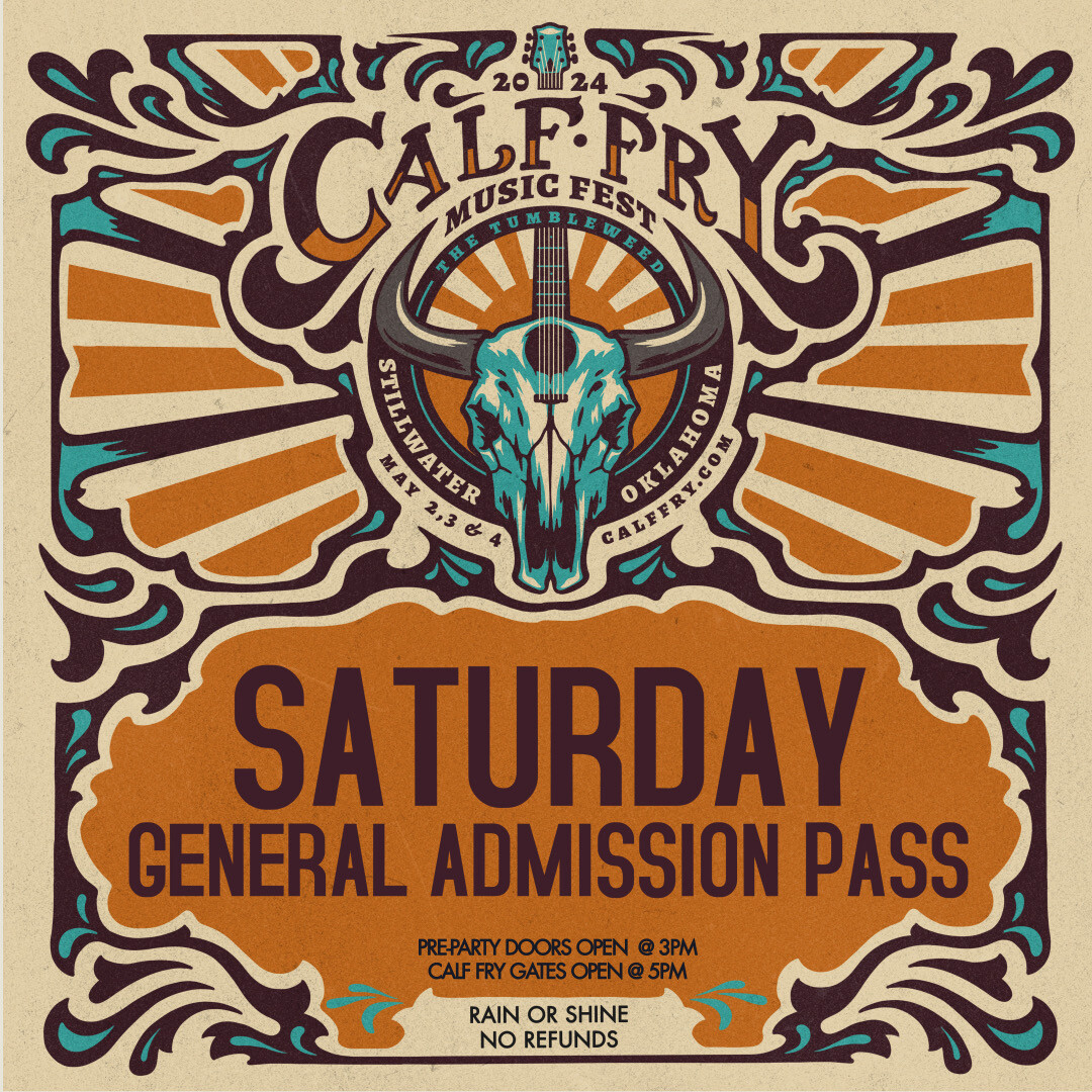 Calf Fry 2024 SATURDAY GENERAL ADMISSION PASS