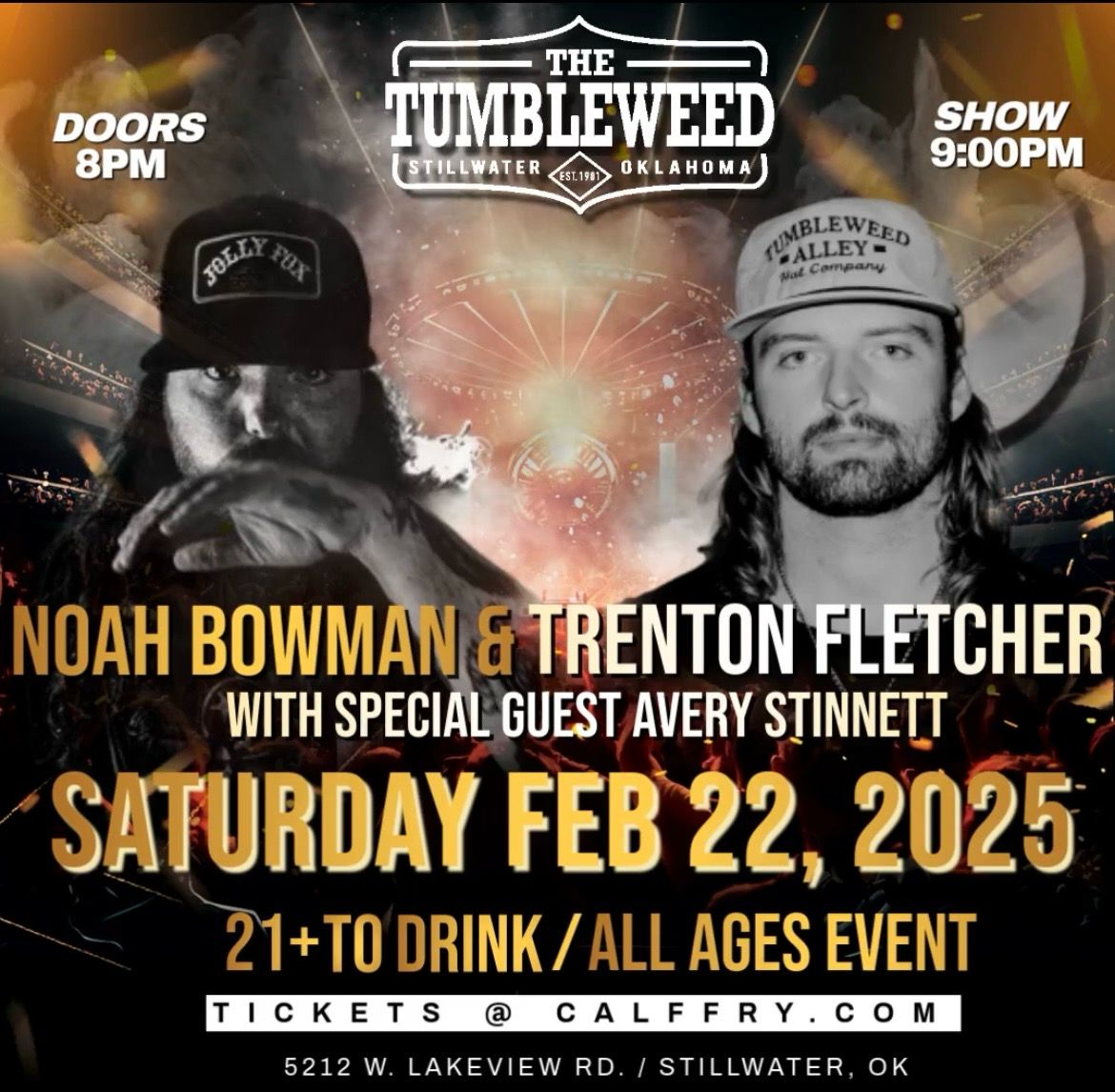 Noah Bowman & Trenton Fletcher Saturday February 22