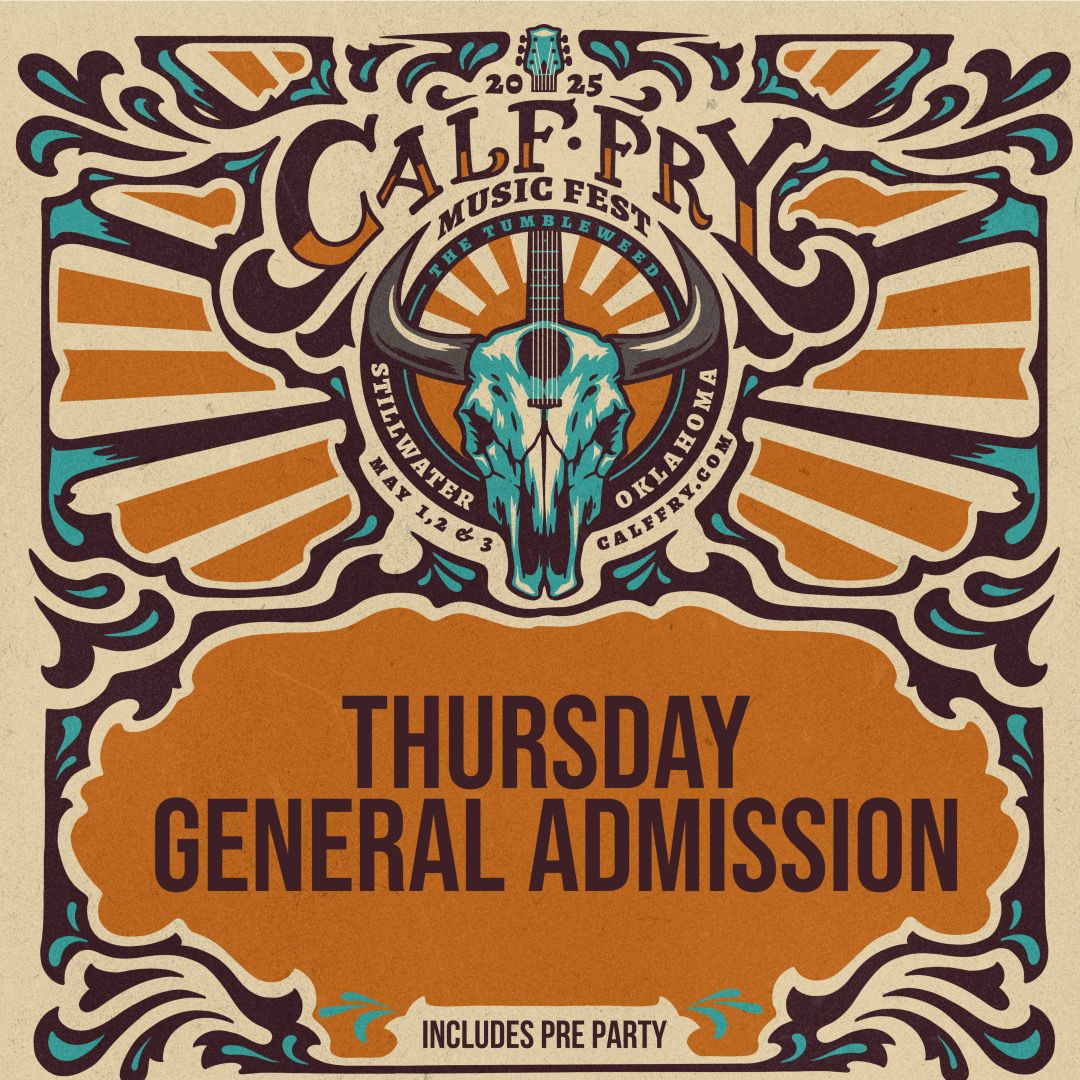 Calf Fry 2025 THURSDAY GENERAL ADMISSION PASS