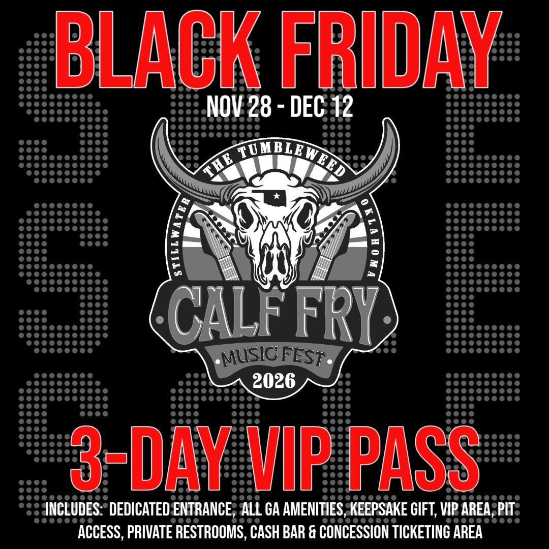 Black Friday- Calf Fry 2026/ 3-Day VIP Pass