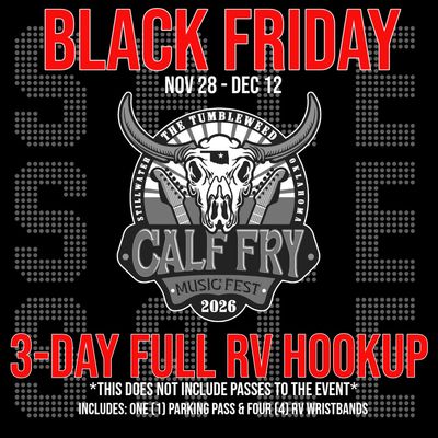 Black Friday- Calf Fry 2026/ 3-Day Full RV Hookup Spot *THIS DOES NOT INCLUDE PASSES TO EVENT *