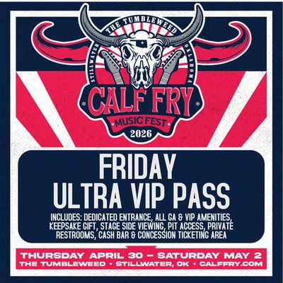 Calf Fry 2026- Friday Ultra VIP Pass