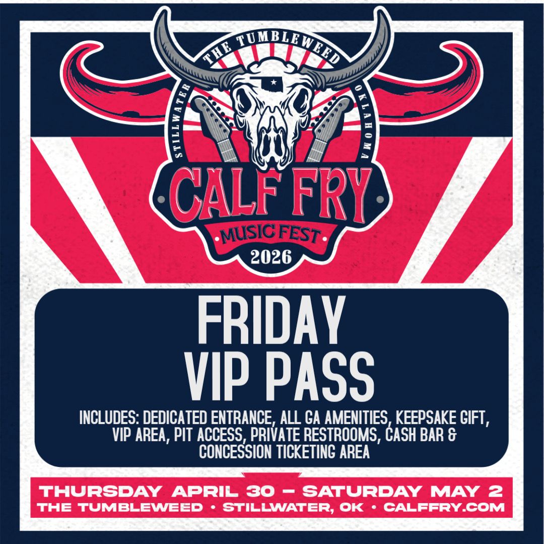Calf Fry 2026- Friday VIP Pass