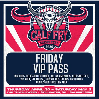 Calf Fry 2026- Friday VIP Pass