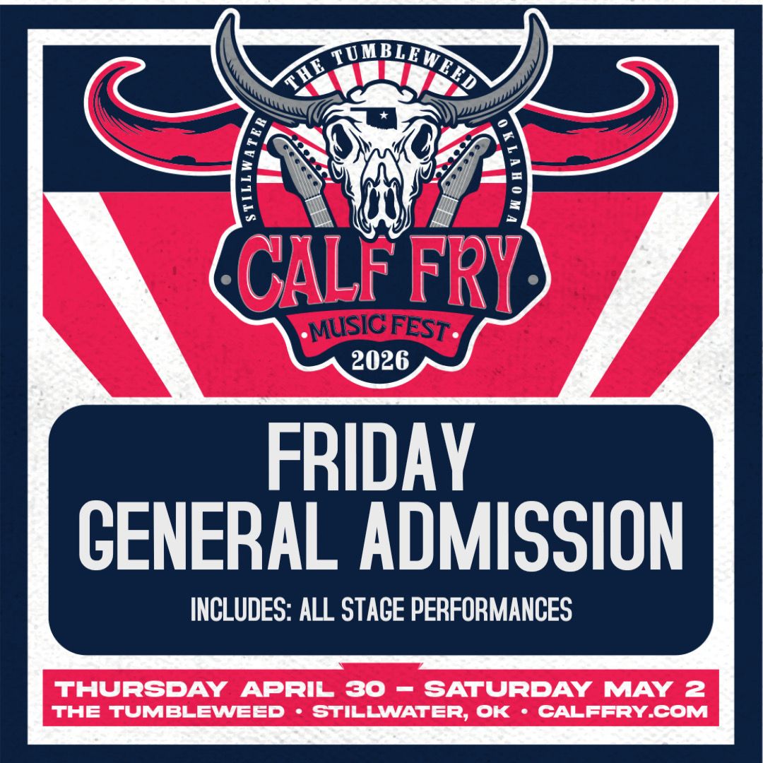 Calf Fry 2026- Friday General Admission Pass