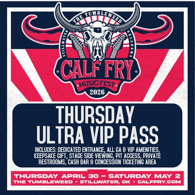 Calf Fry 2026- Thursday Ultra VIP Pass