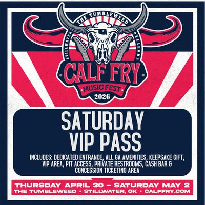 Calf Fry 2026- Saturday VIP Pass