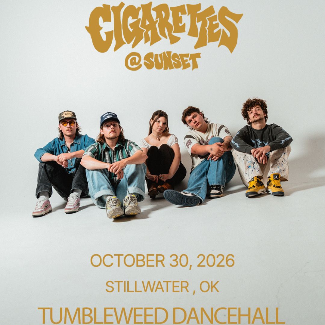 Cigarettes @ Sunset- Friday October 30, 2026