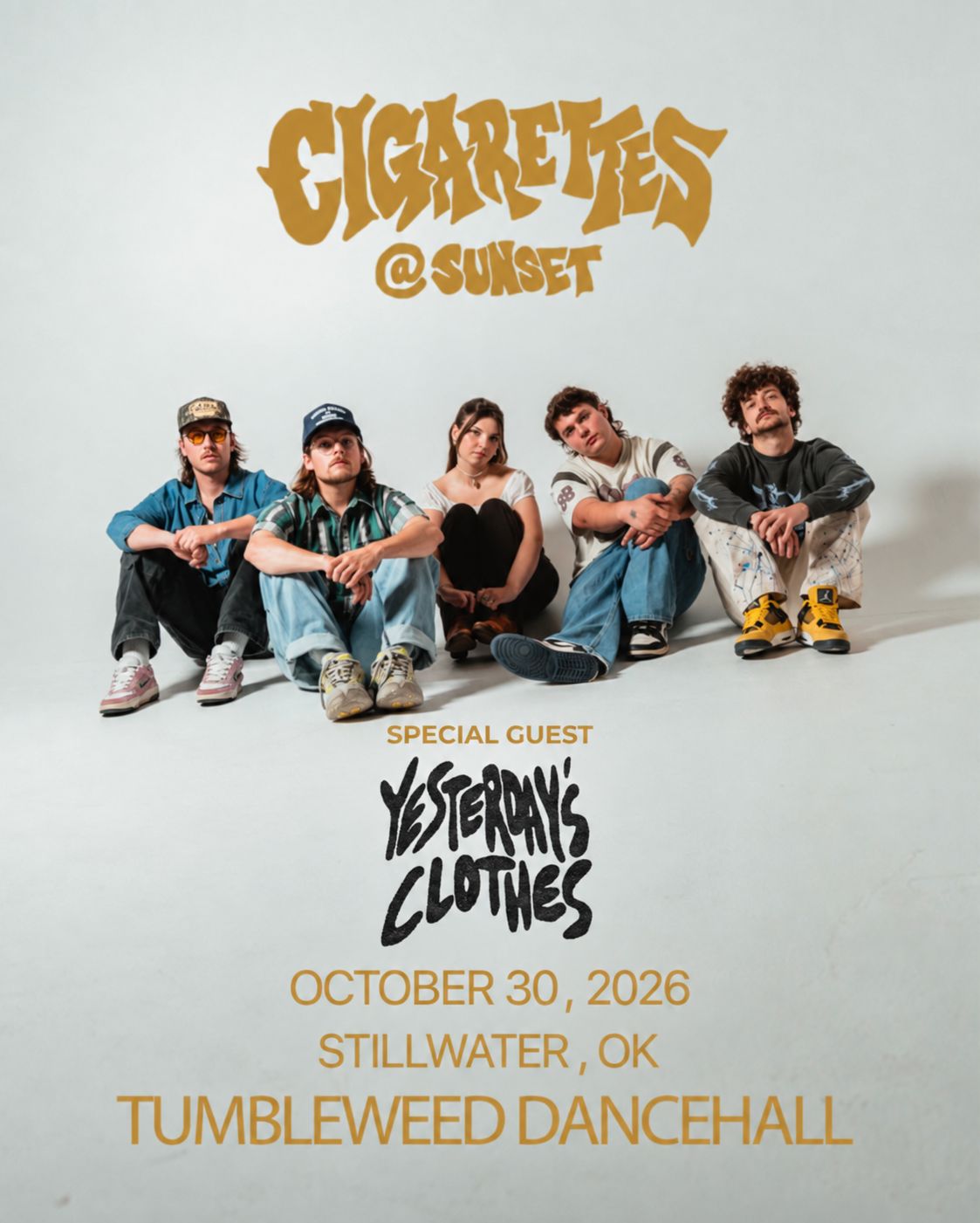 Cigarettes @ Sunset w/ Yesterday’s Clothes- Friday October 30, 2026