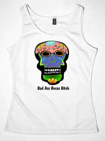 Bad Ass Bocas Bitch T-Shirts & Tanks
