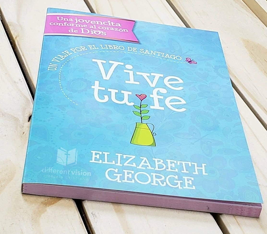 Vive tu fe: Un viaje por el libro de Santiago