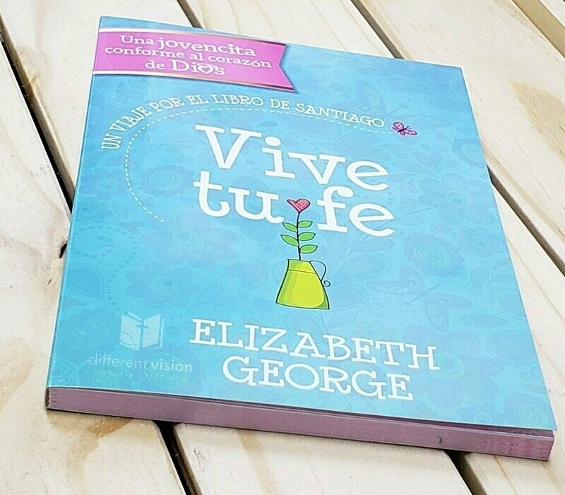 Vive tu fe: Un viaje por el libro de Santiago