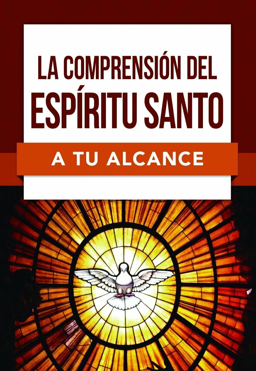 LA COMPRENSIÓN DEL ESPÍRITU SANTO A TU ALCANCE