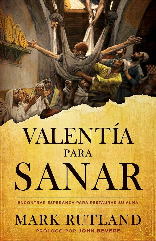 Valentía para Sanar : Encontrar esperanza para restaurar su Alma