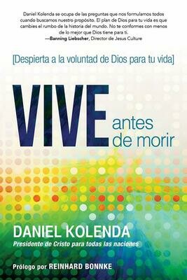 Vive Antes de Morir : Despierta a la voluntad de Dios para tu vida