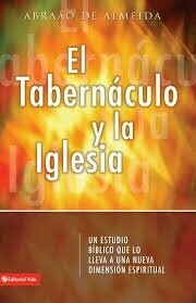 Tabernáculo y La Iglesia