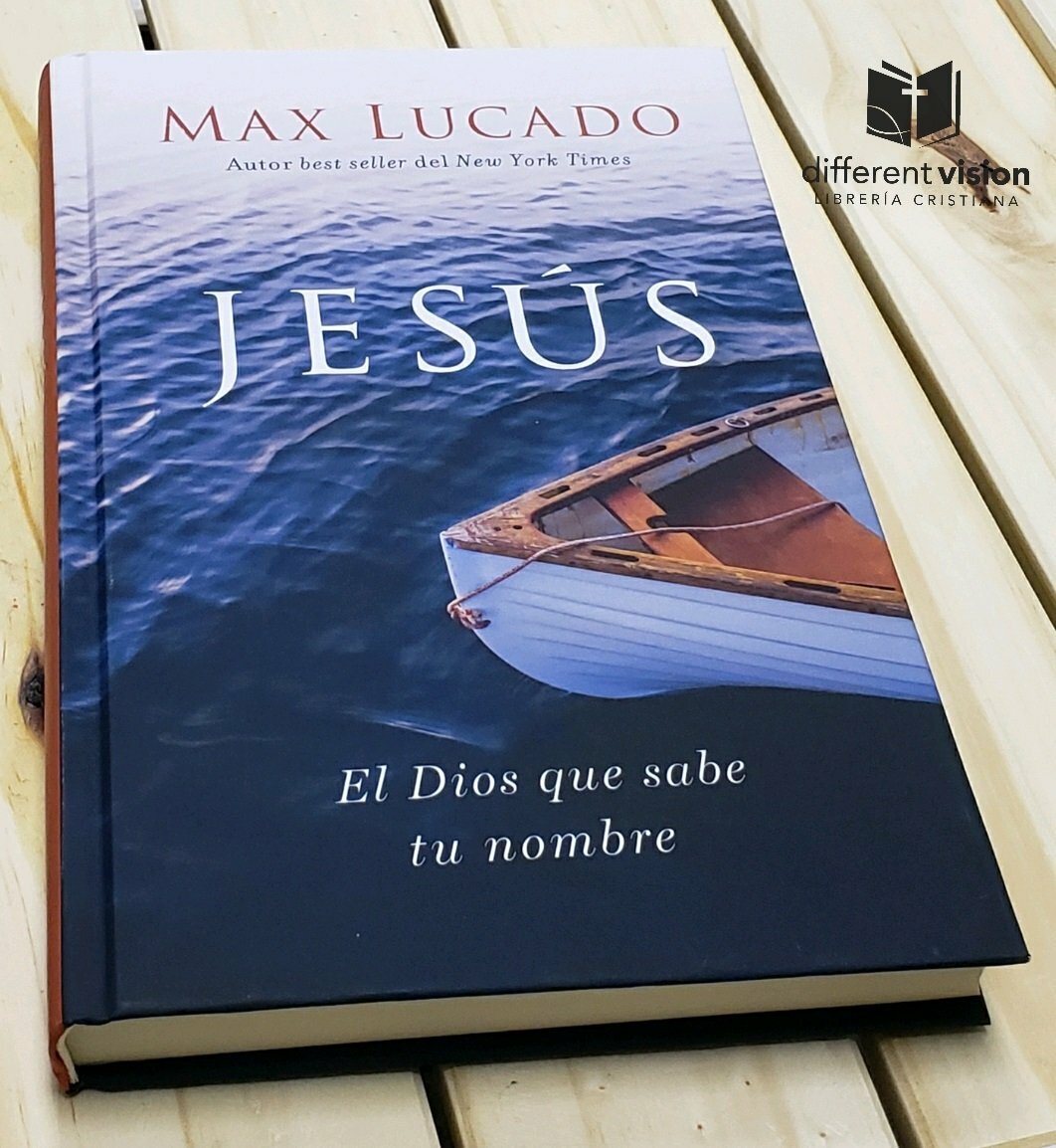 Jesús : El Dios que sabe tu nombre