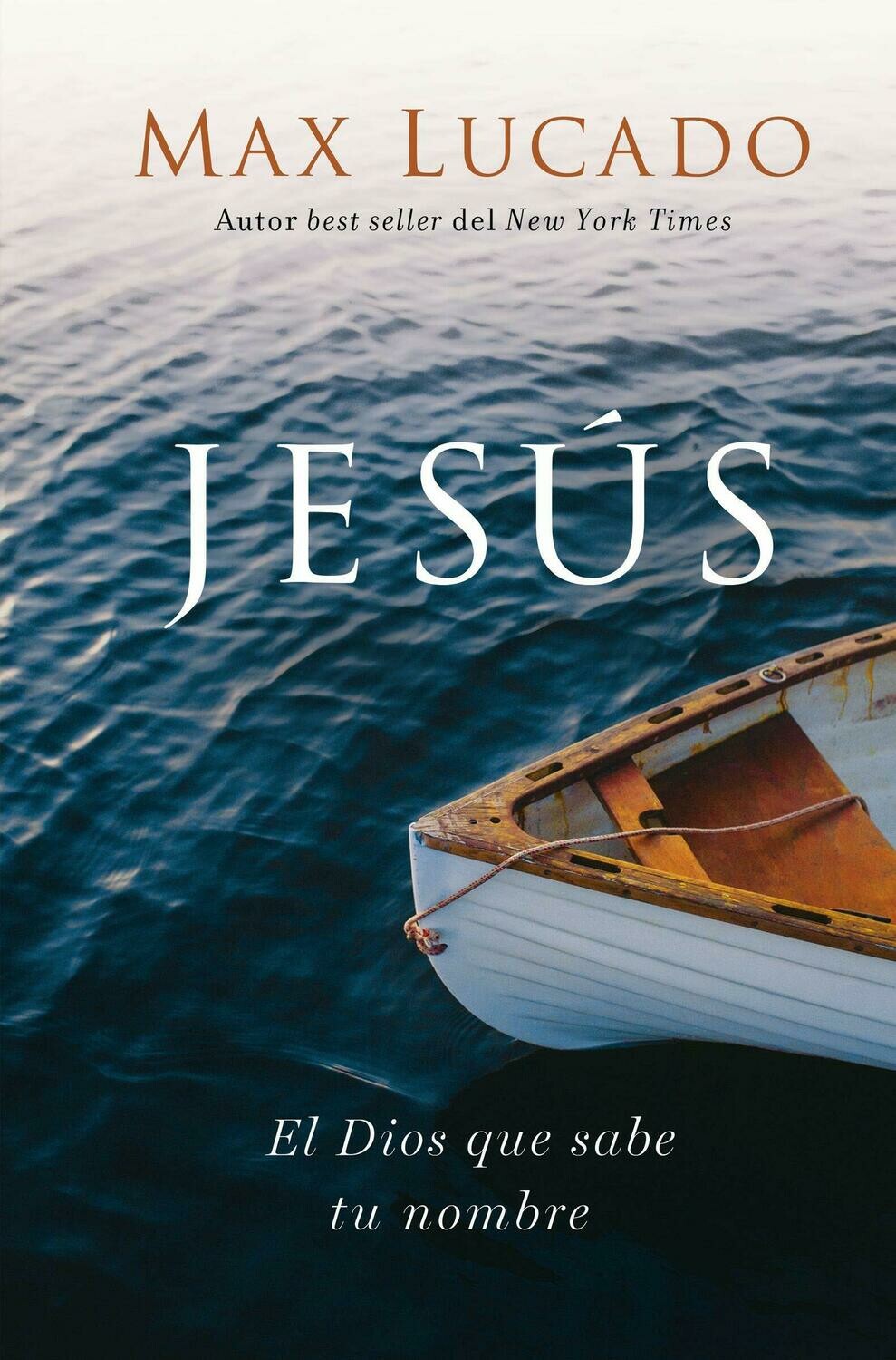 Jesús : El Dios que sabe tu nombre