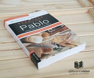 Sermones actuales sobre Pablo: 112 homilías sobre el Libro de los Hechos y sobre las Epístolas Paulinas
