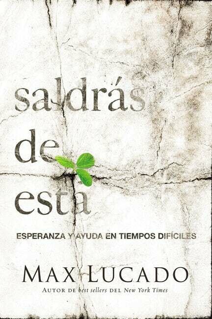 Saldrás de esta: Esperanza y ayuda en tiempos difíciles