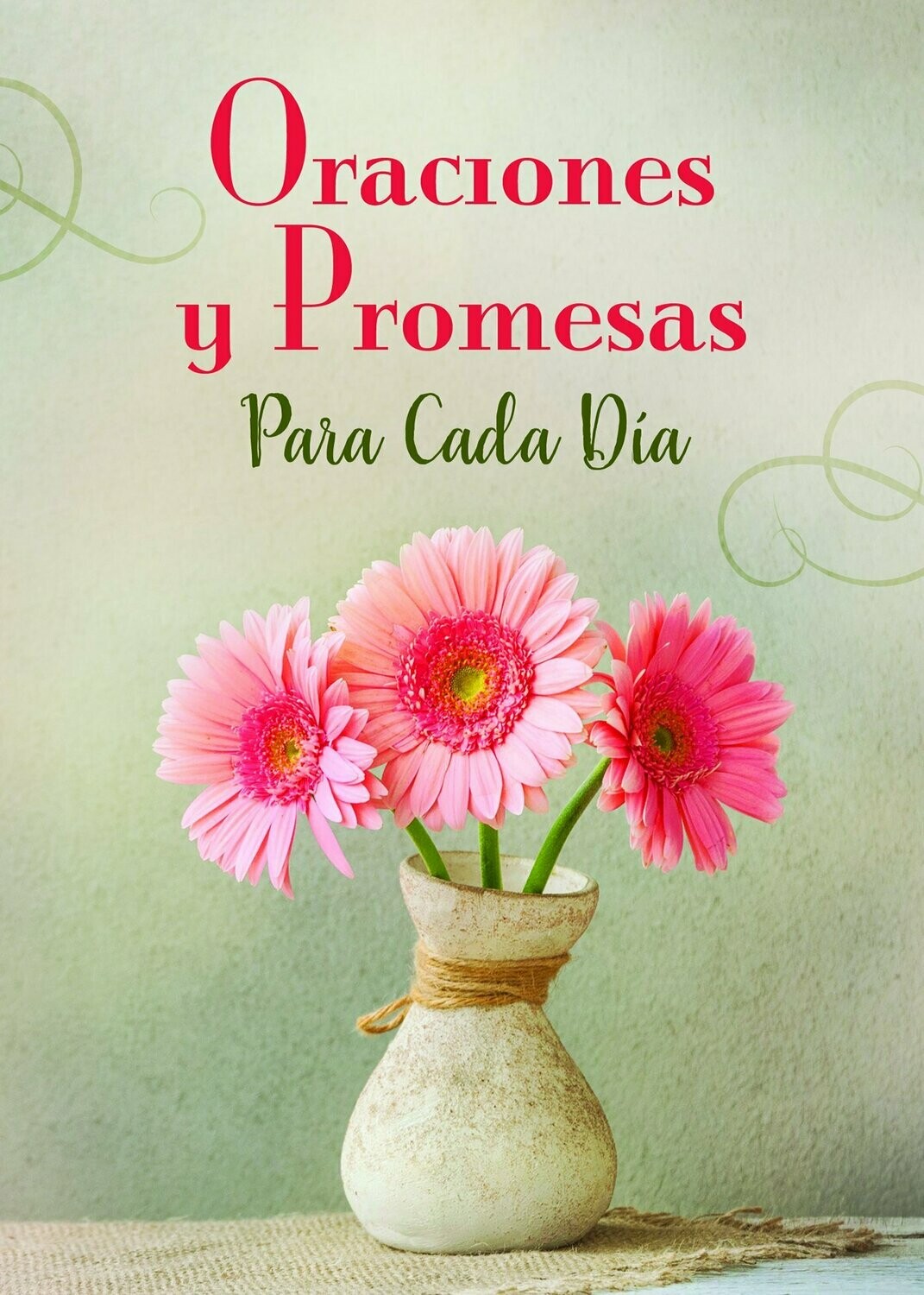 Oraciones y Promesas para Cada Día