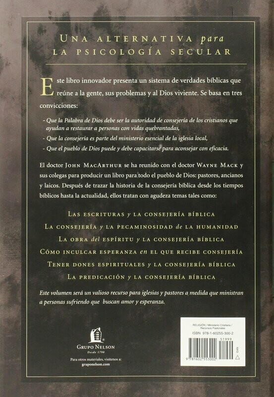 La consejería: Cómo aconsejar bíblicamente