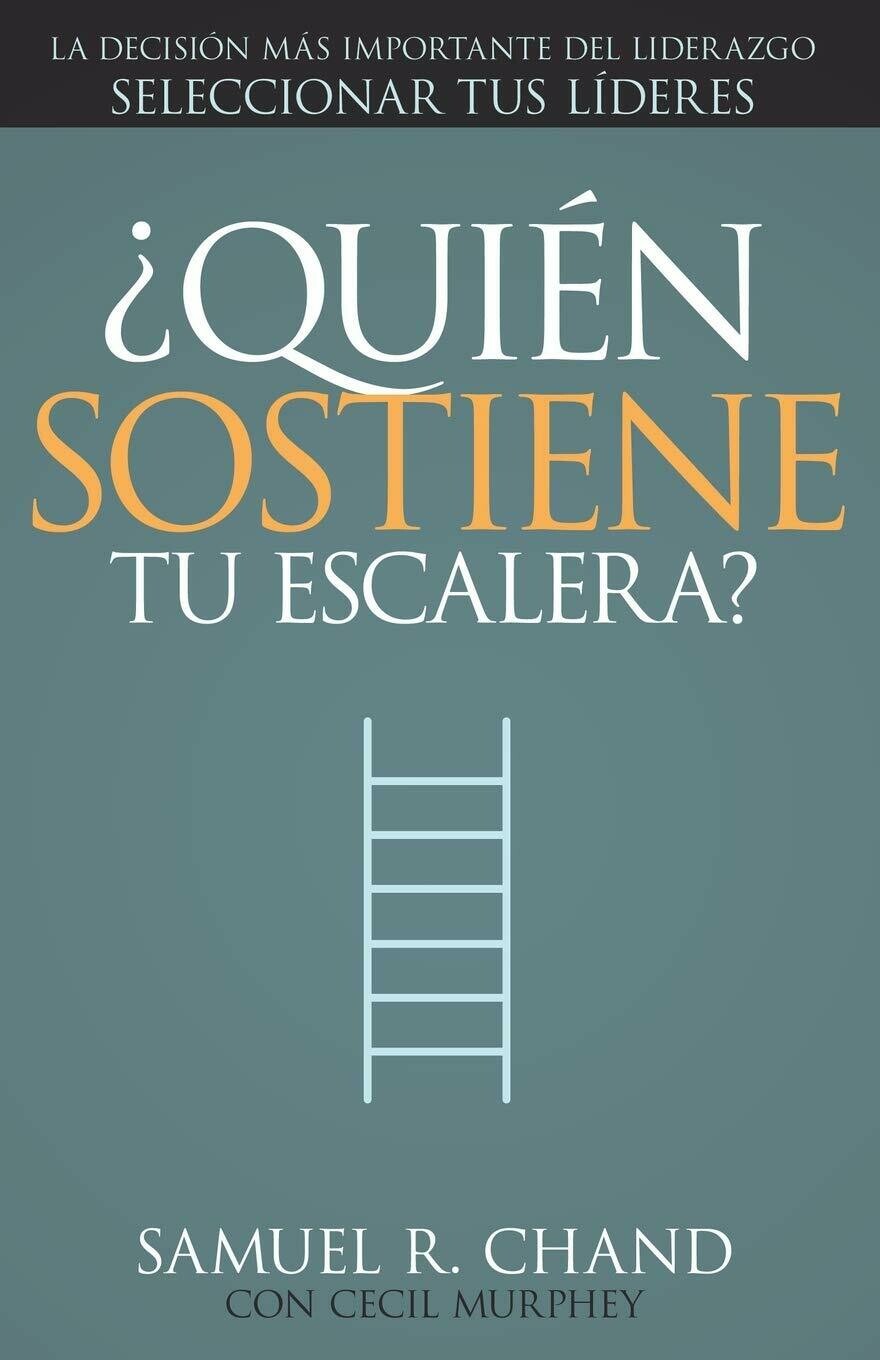 Quién Sostiene Tu Escalera