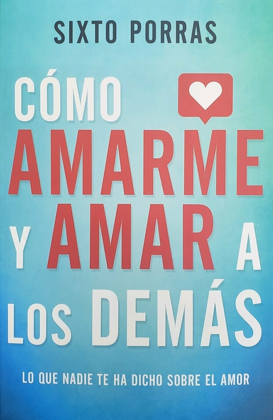 Cómo amarme y amar a los demás