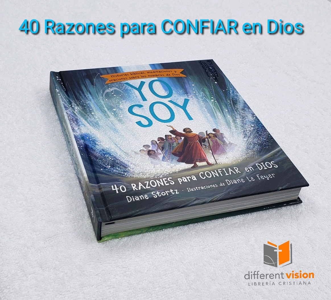 Yo soy 40 Razones para confiar en Dios