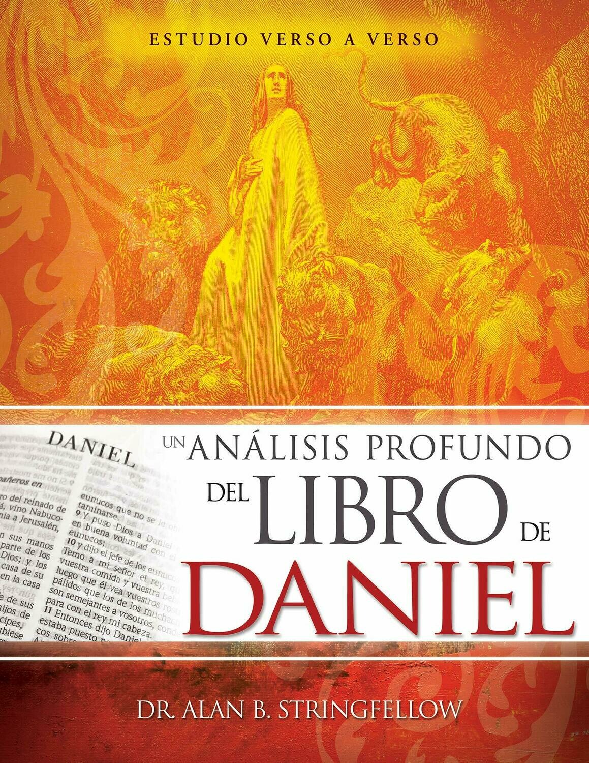 Un análisis profundo del libro de Daniel: Estudio verso a verso (Free Shipping)