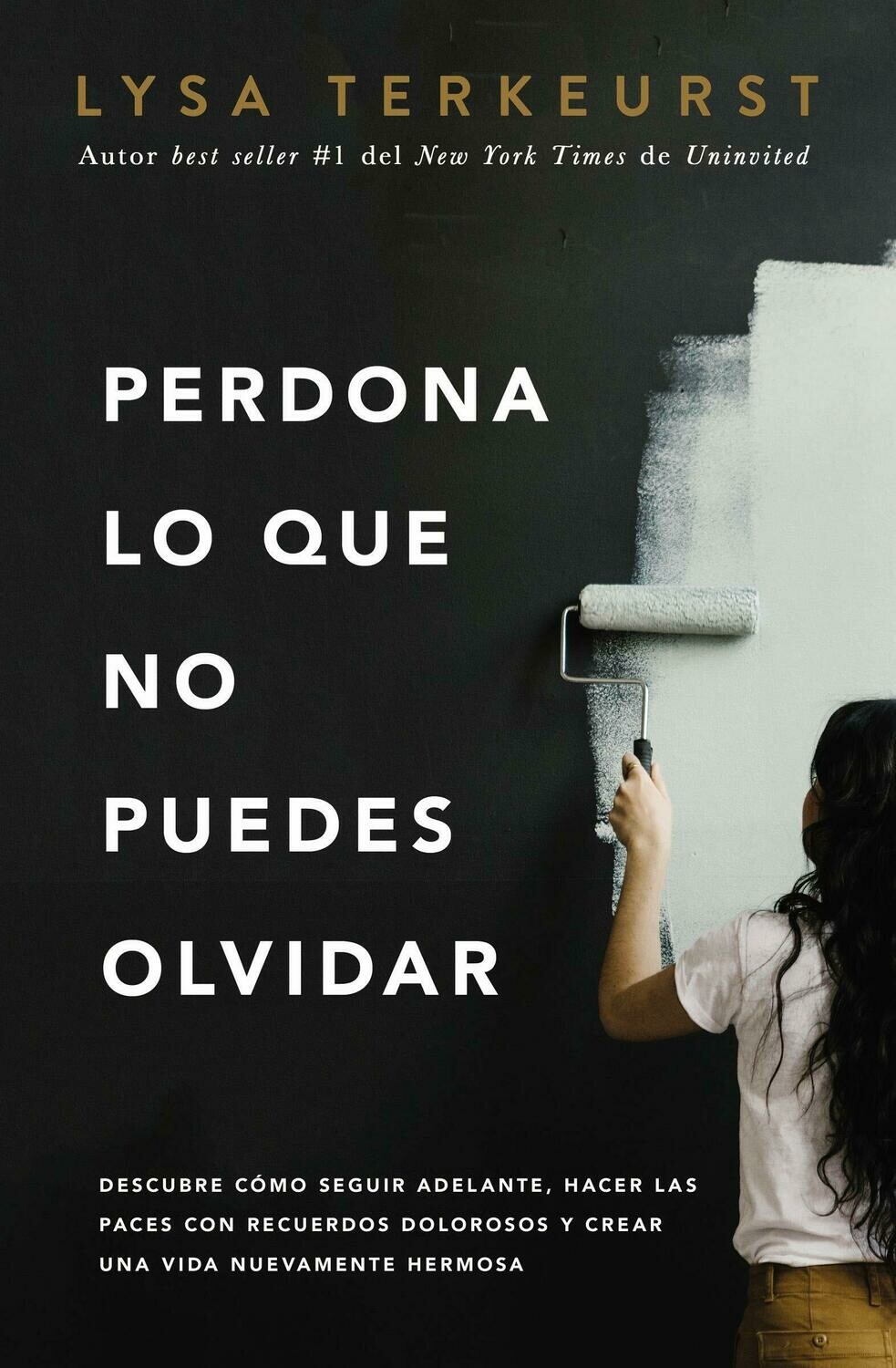 Perdona lo que no puedes olvidar (Free Shipping)