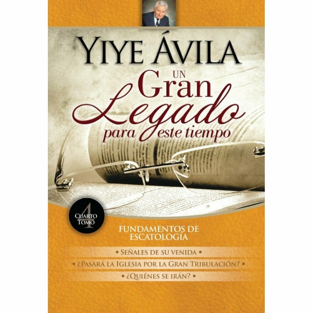 Yiye Avila Un gran legado para este tiempo, Tomo 4 (Free Shipping)
