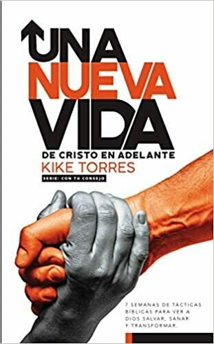 Una nueva vida: de Cristo en adelante