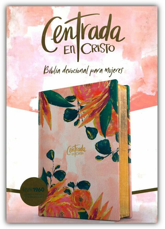 Biblia  Centrada en Cristo,devocional para mujeres RVR1960 floral símil piel