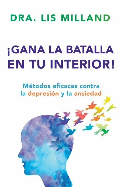 Gana La Batalla En Tu Interior